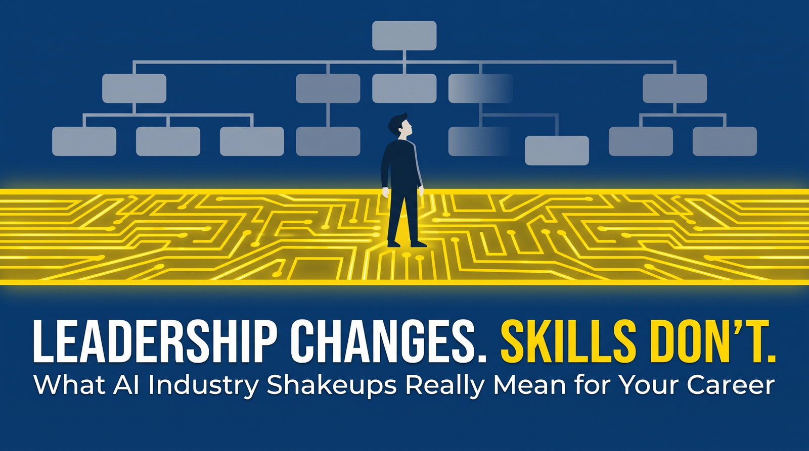 Google's AI Leadership Reshuffle: What It Actually Means for Your AI Career