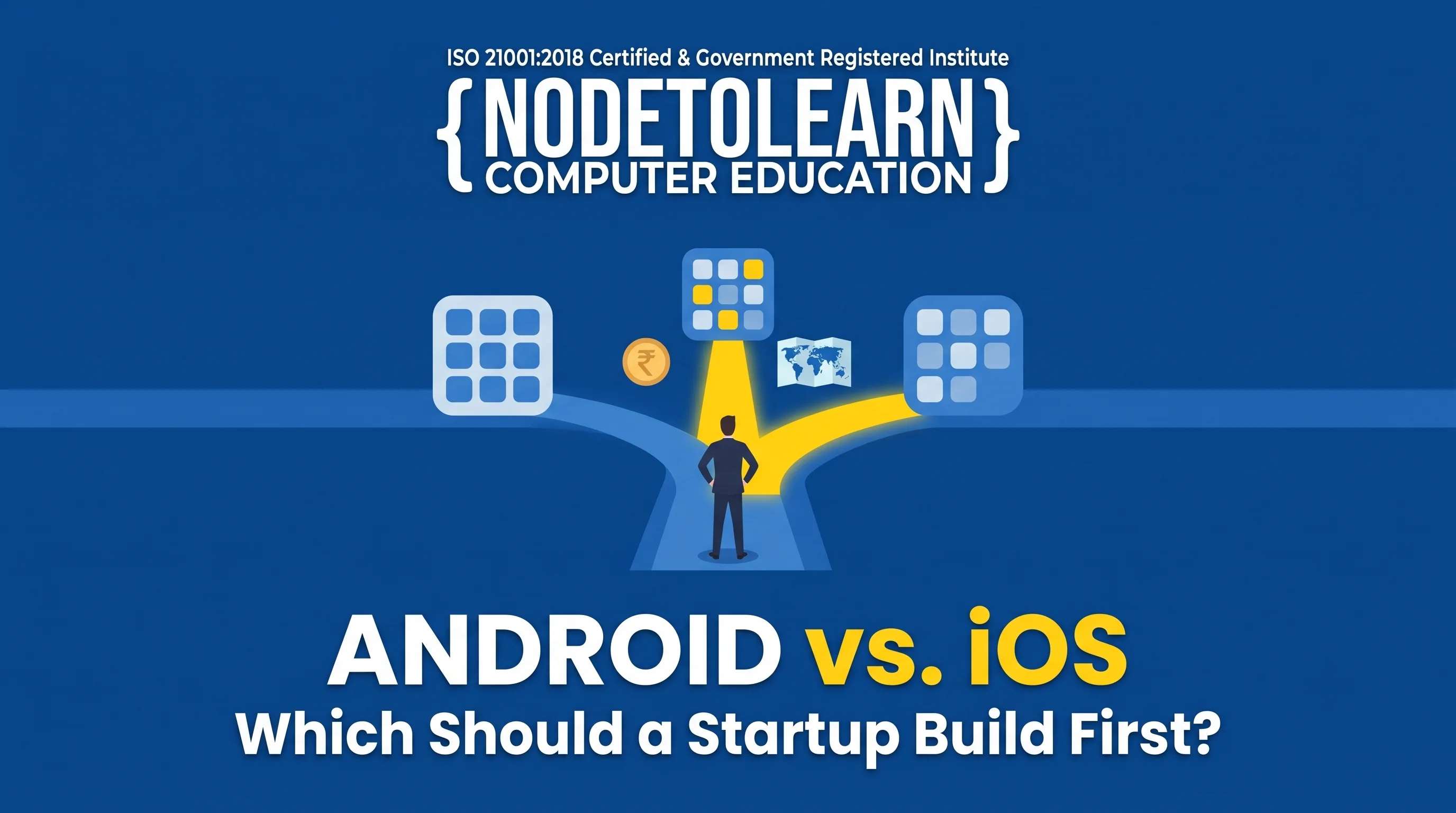 Android vs. iOS: Which Should a Startup Build First?